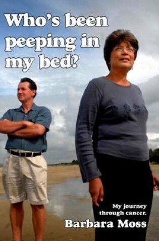 Cover of Who's Been Peeping in My Bed?