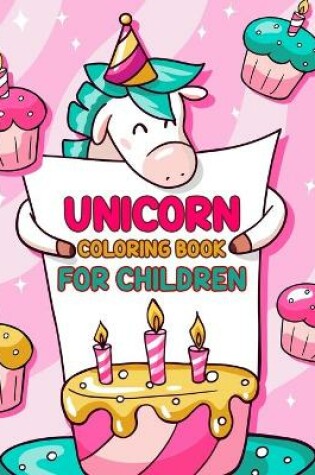 Cover of Unicorn Coloring Book For Children
