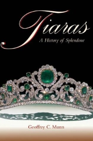 Cover of Tiaras: A History of Splendour 1800-2000