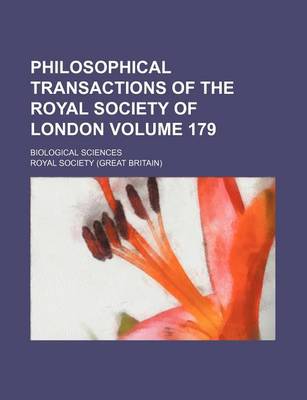 Book cover for Philosophical Transactions of the Royal Society of London Volume 179; Biological Sciences