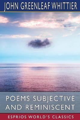 Book cover for Poems Subjective and Reminiscent (Esprios Classics)