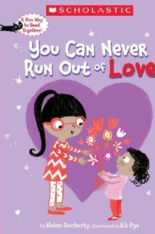 Cover of You Can Never Run Out of Love (a Storyplay Book)