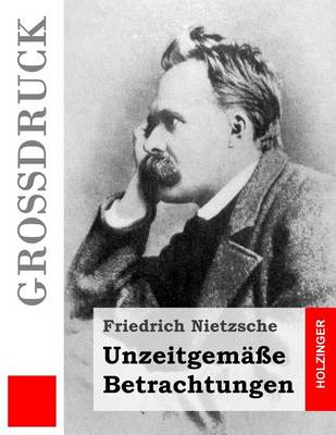 Book cover for Unzeitgemasse Betrachtungen (Grossdruck)