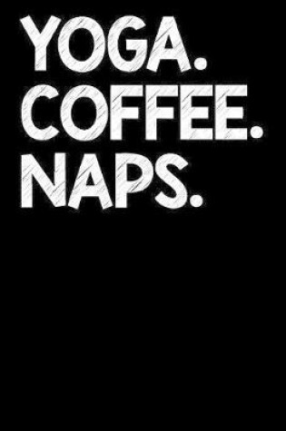 Cover of Yoga Coffee Naps