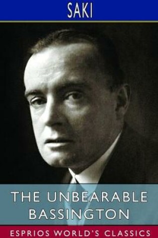 Cover of The Unbearable Bassington (Esprios Classics)