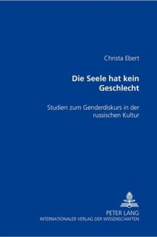 Cover of "Die Seele Hat Kein Geschlecht."