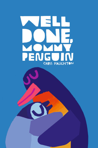 Cover of Well Done, Mommy Penguin