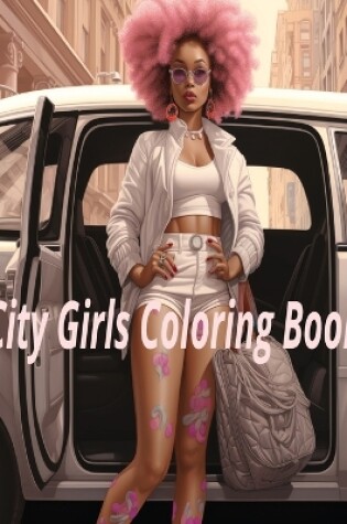 Cover of City Girls Coloring Book