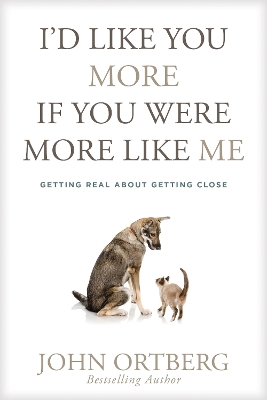 Book cover for I'd Like You More if You Were More like Me
