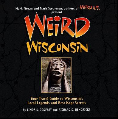 Book cover for Weird Wisconsin