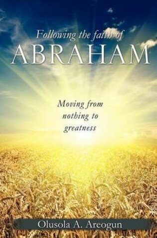 Cover of Following the faith of Abraham