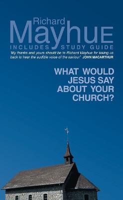 Book cover for What would Jesus say about your Church ?
