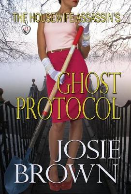 Book cover for The Housewife Assassin's Ghost Protocol