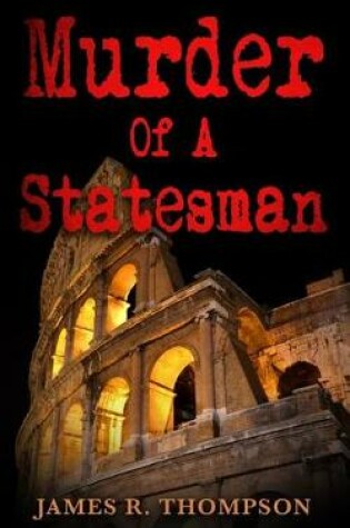 Cover of Murder Of A Statesman