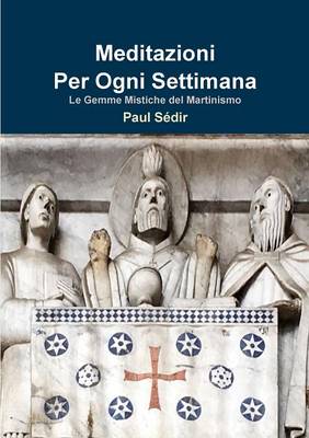 Book cover for Meditazioni Per Ogni Settimana Di Paul Sedir