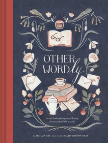 Other-Wordly by Kelsey Garrity-Riley