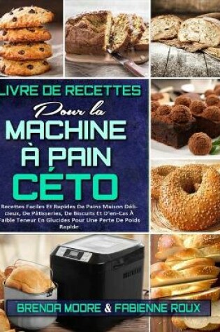 Cover of Livre De Recettes Pour La Machine A Pain Ceto