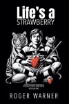 Book cover for Life's a Strawberry