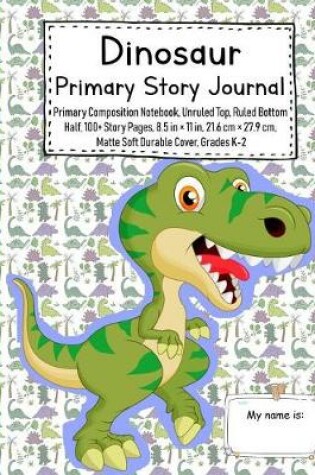 Cover of Dinosaur Primary Story Journal