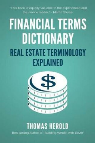 Cover of Financial Terms Dictionary - Real Estate Terminology Explained