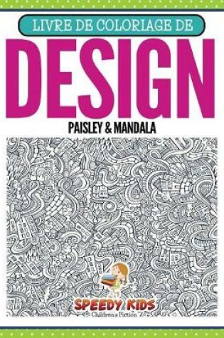 Cover of Livre de coloriage de design Paisley & Mandala