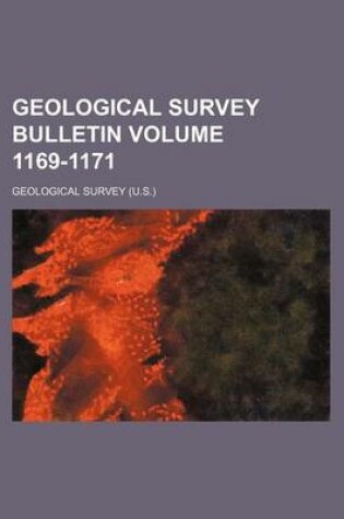 Cover of Geological Survey Bulletin Volume 1169-1171