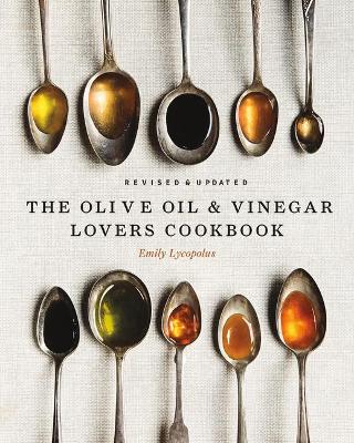 Book cover for The Olive Oil and Vinegar Lover's Cookbook