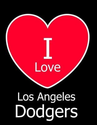 Book cover for I Love Los Angeles Dodgers