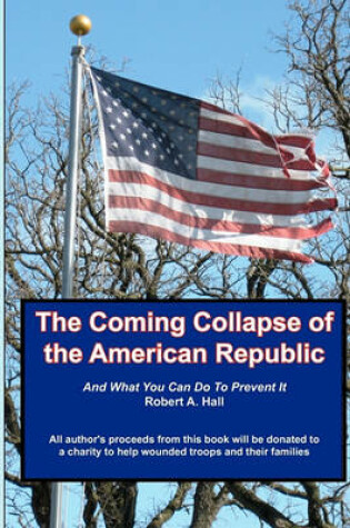 Cover of The Coming Collapse of the American Republic