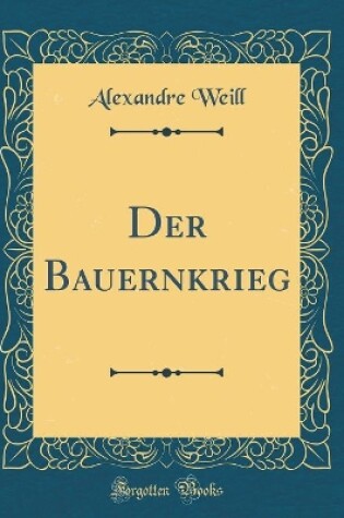 Cover of Der Bauernkrieg (Classic Reprint)