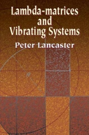 Cover of Lambda-Matrices and Vibrating Systems