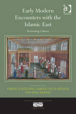 Cover of Early Modern Encounters with the Islamic East