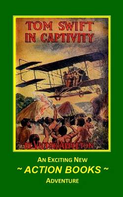 Cover of Tom Swift 13 - Tom Swift in Captivity