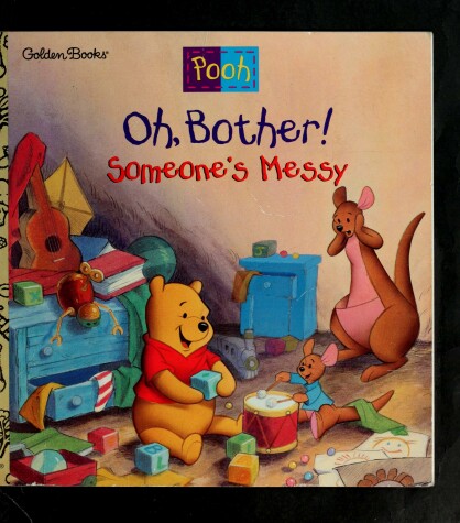 Book cover for Oh, Bother! Someone's Messy! (A Golden Look-Look Book)