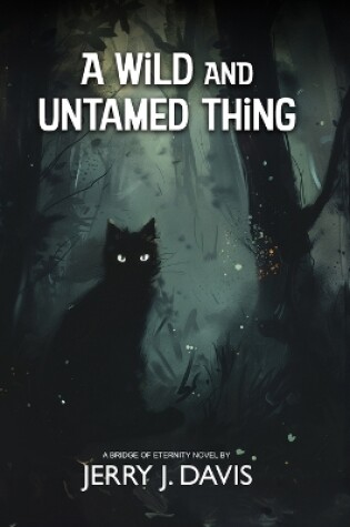 Cover of A Wild and Untamed Thing