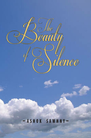 Cover of The Beauty of Silence and other poems