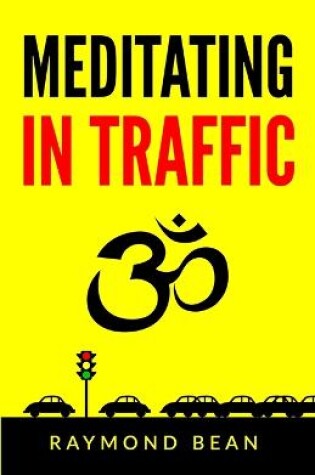 Cover of Meditating in Traffic