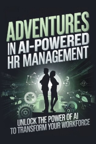 Cover of Adventures in AI-Powered HR Management