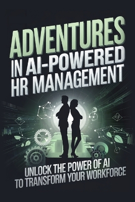 Book cover for Adventures in AI-Powered HR Management