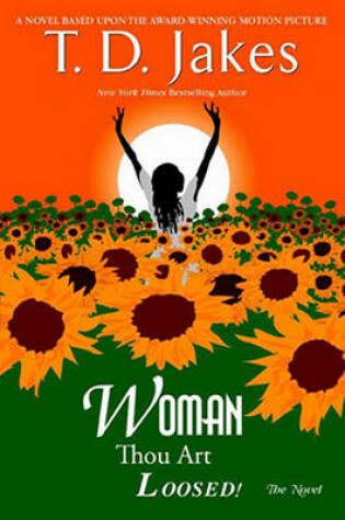 Cover of Woman, Thou Art Loosed! the Novel