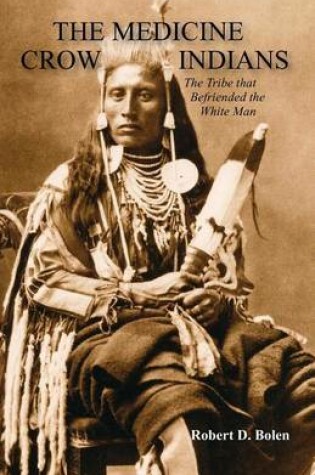 Cover of The Medicine Crow Indians
