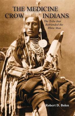 Book cover for The Medicine Crow Indians
