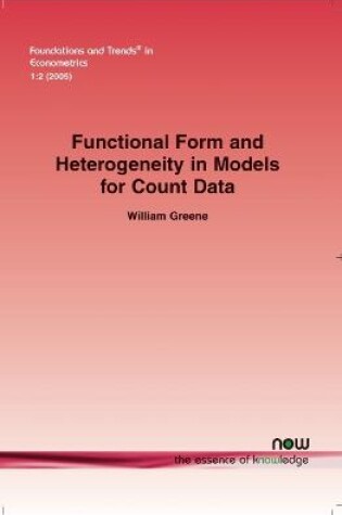 Cover of Functional Form and Heterogeneity in Models for Count Data