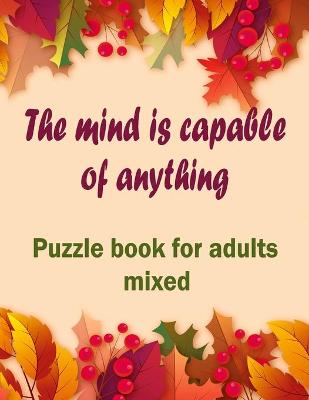 Book cover for The mind is capable of anything