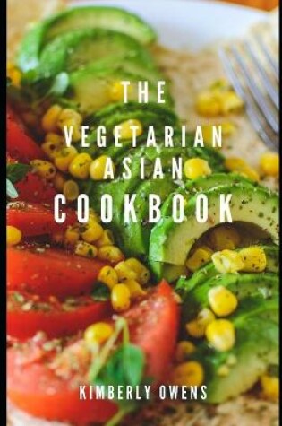 Cover of The Vegetarian Asian Cookbook