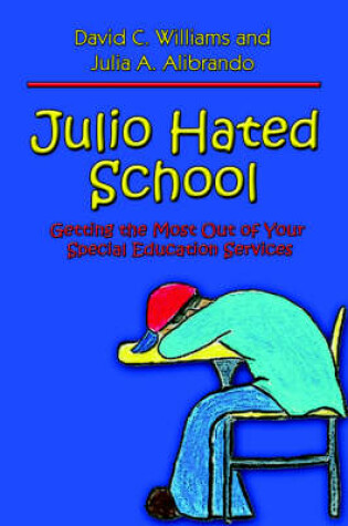 Cover of Julio Hated School