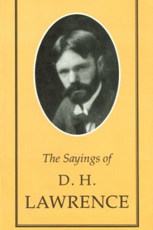 Cover of The Sayings of D.H. Lawrence