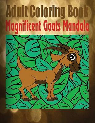 Book cover for Adult Coloring Book Magnificent Goats Mandala