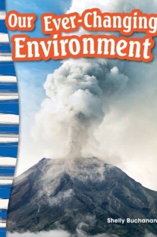 Cover of Our Ever-Changing Environment