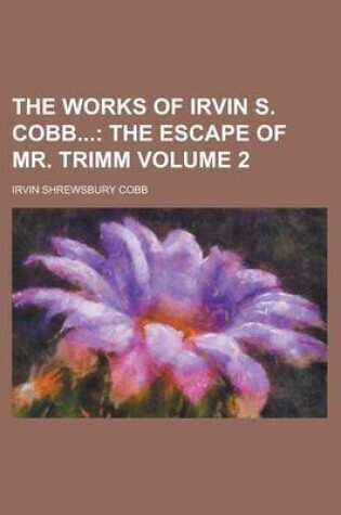 Cover of The Works of Irvin S. Cobb Volume 2